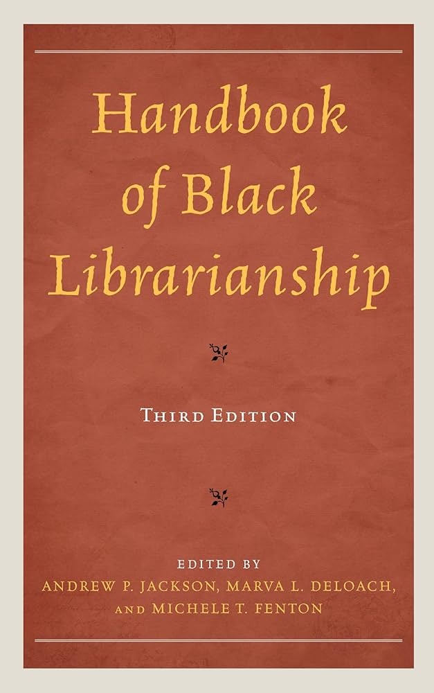 Handbook of Black Librarianship Handbook of Black Librarianship